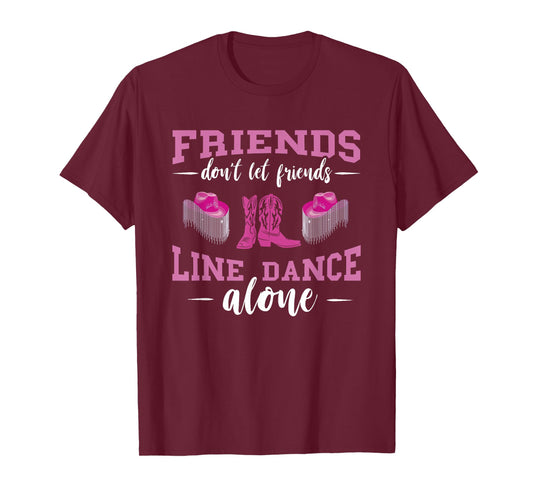 Line Dance Friends Line Dance Boots Hat Line Dancing Group T-Shirt