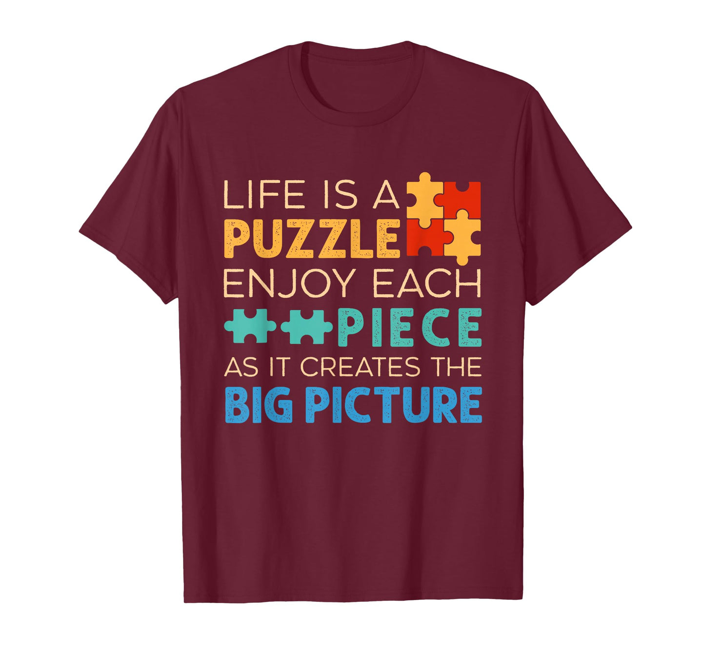 Life Is Puzzle Enjoy Each Piece | Jigsaw Puzzle Lover T-Shirt