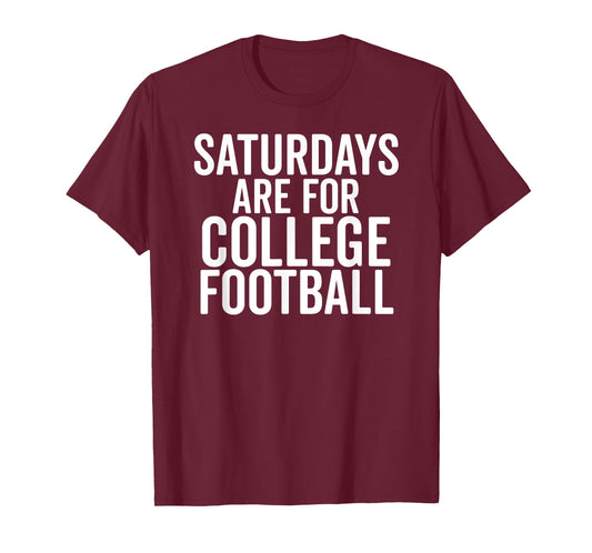 Saturdays Are For College Football Sports Fan Matching Gift T-Shirt
