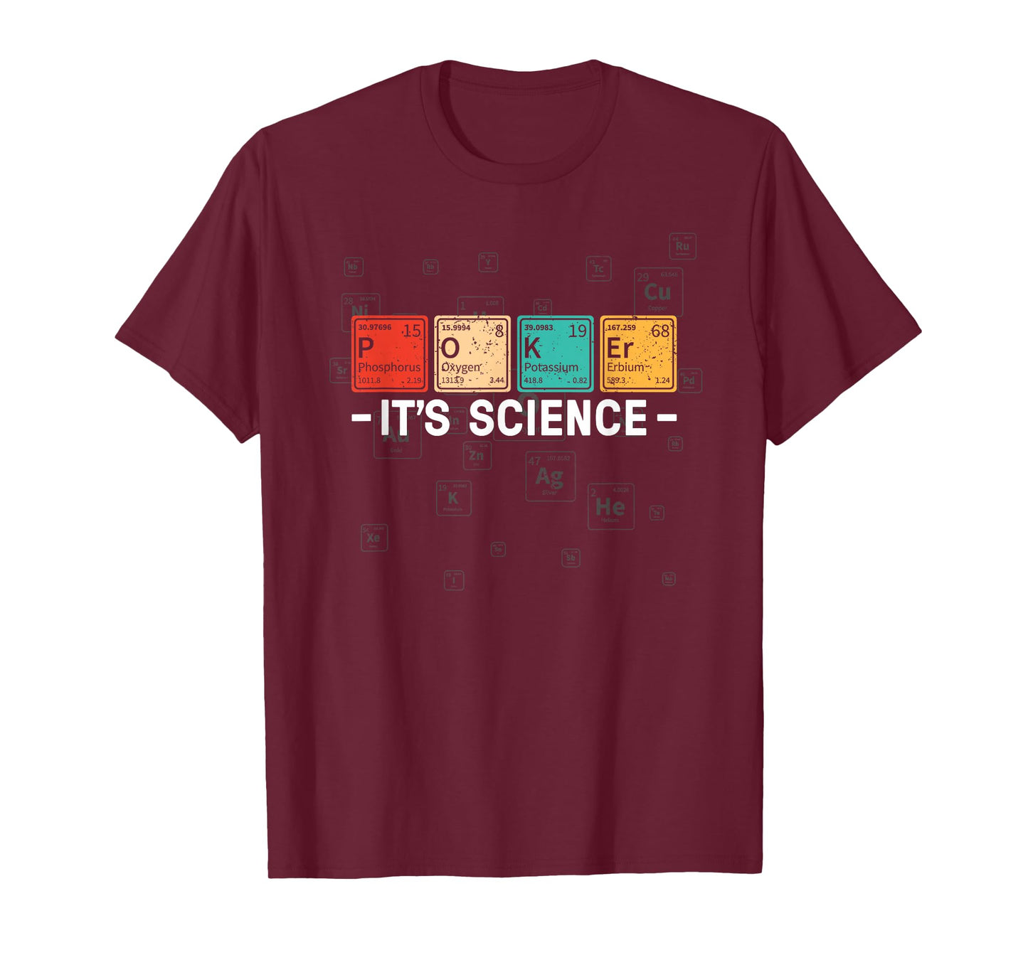 Texas Hold'em Poker It's Science - Funny Poker Player T-Shirt