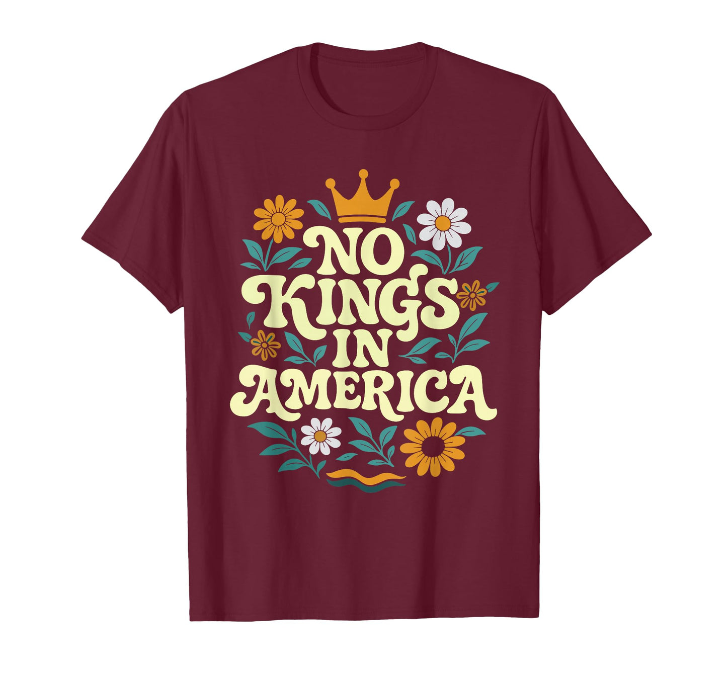 No Kings in America Since 1776 Historic Spirit T-Shirt