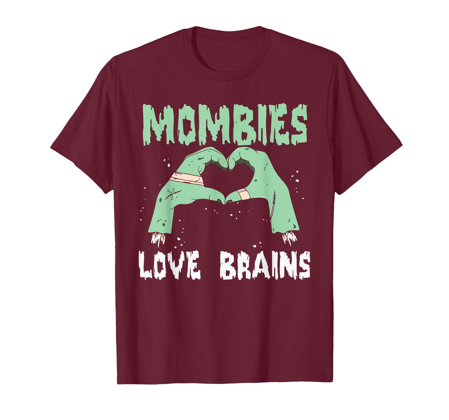 Mombies Love Brains Mom Halloween Costume Womens Zombie Cute T-Shirt