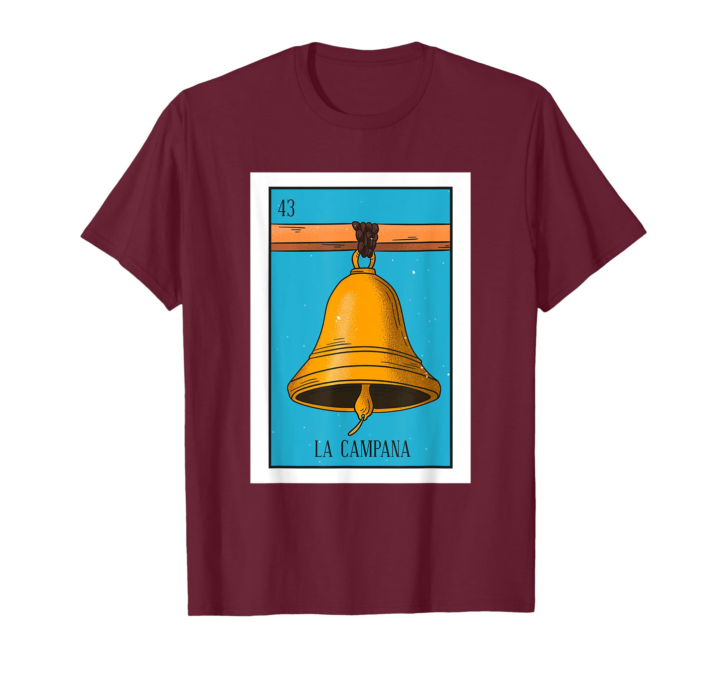 La Campana Lottery Card Gift The Bell Card Mexican Lottery T-Shirt