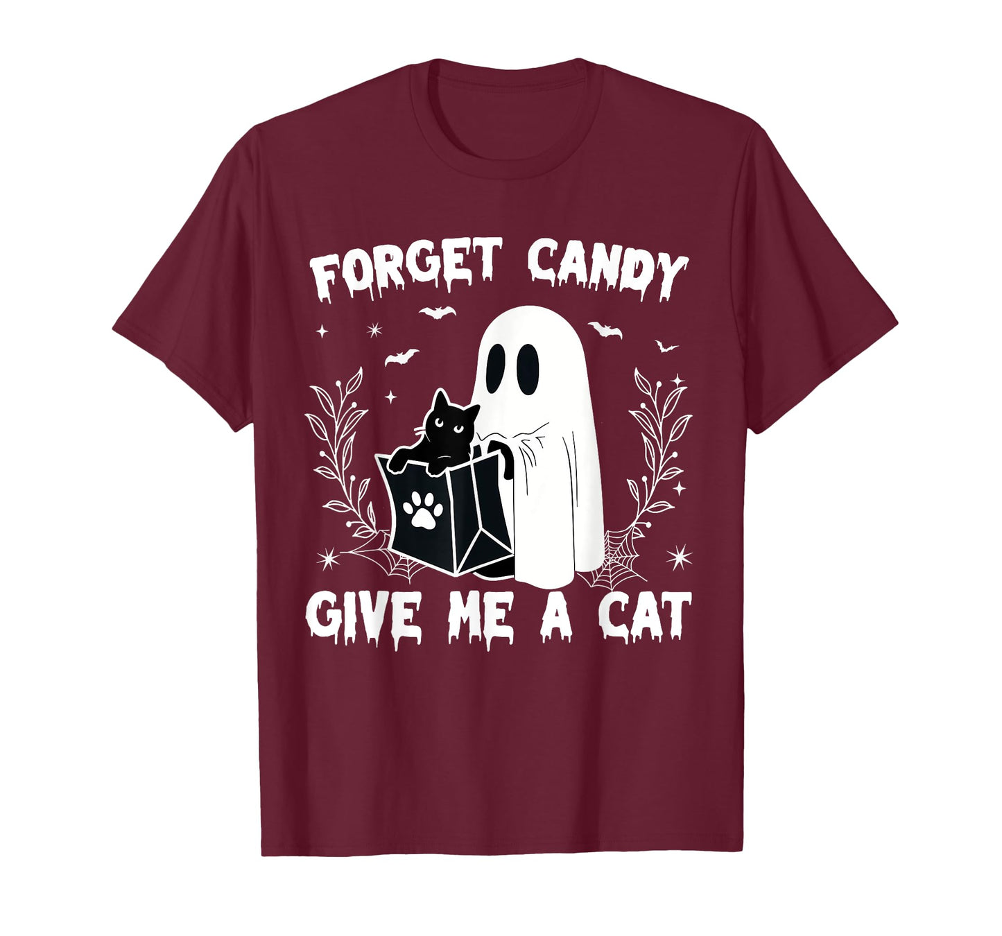 Forget Candy Give Me Cat Funny Halloween Cat Lover Women Men T-Shirt