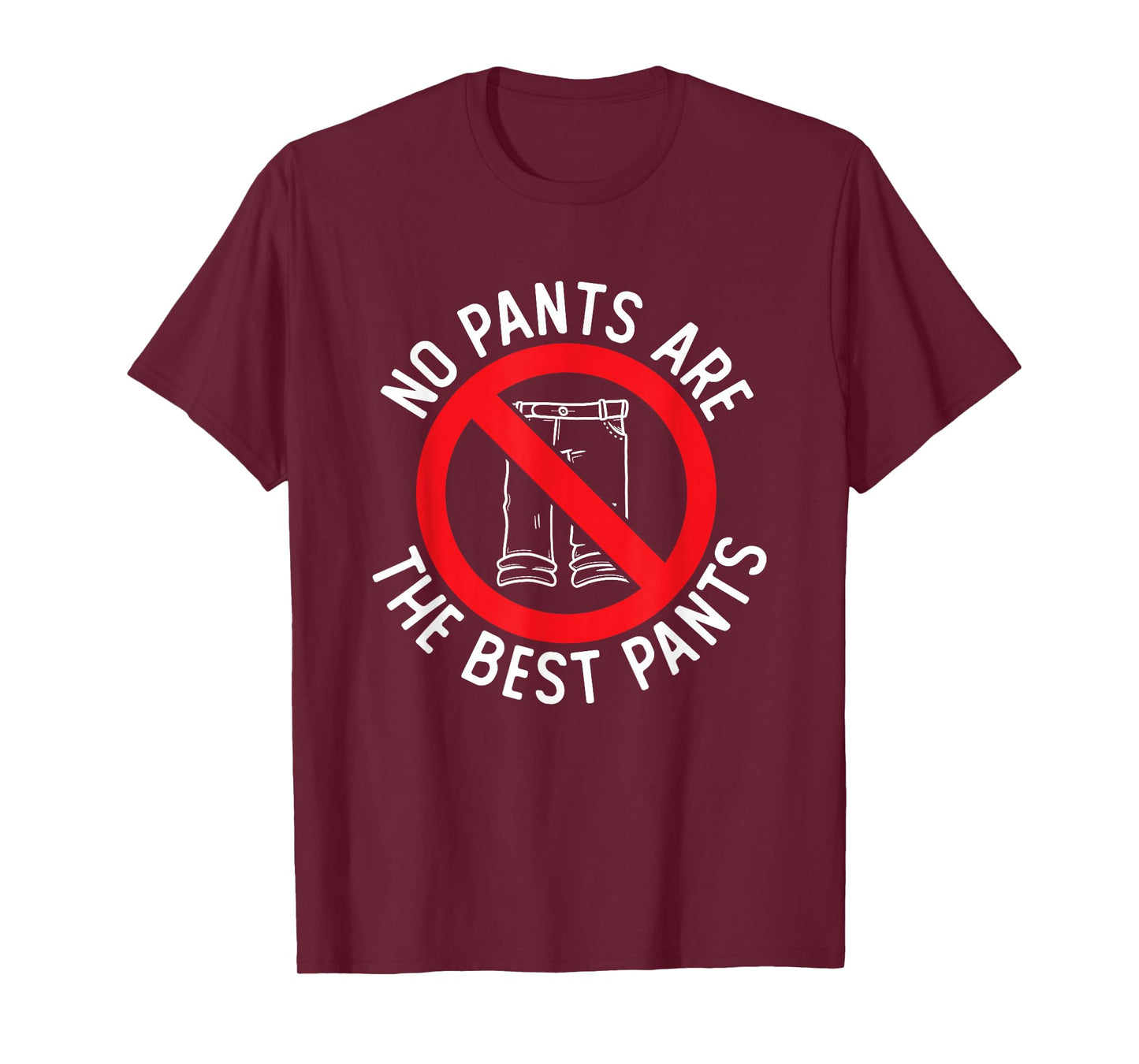 No Pants Required No Pants Club No Pants Are The Best Pants T-Shirt