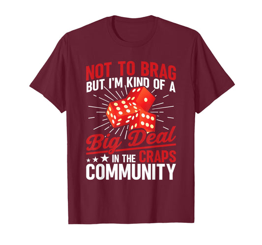 Craps Player Community Craps Gasino Game Lover Craps T-Shirt