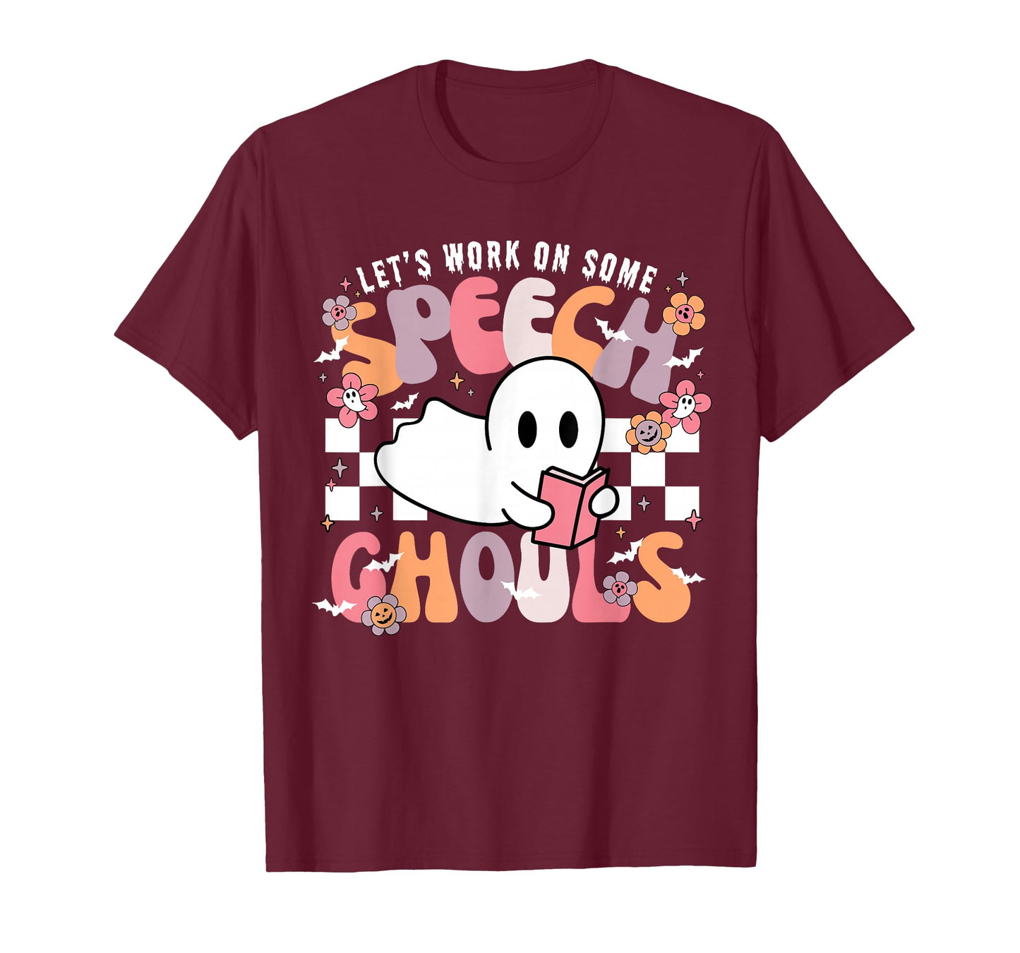 Let's Work On Some Speech Ghouls Halloween SLP Therapist T-Shirt