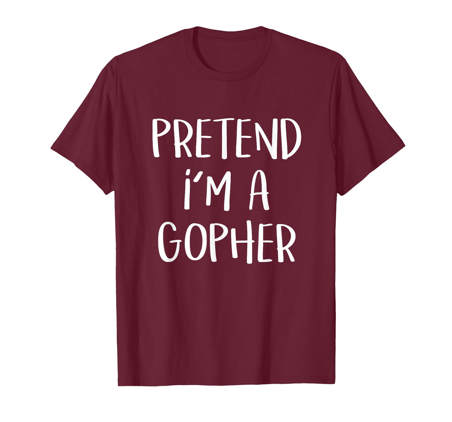 Pretend I'm A Gopher Costume Funny Halloween Party T-Shirt