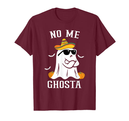 No Me Ghosta Funny Mexican Halloween Ghost T-Shirt