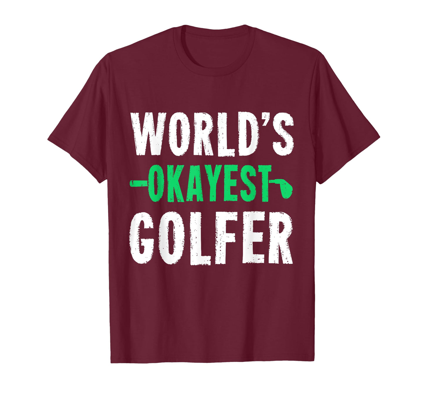 World's Okayest Golfer T-Shirt Golf Humor Gift Shirt T-Shirt