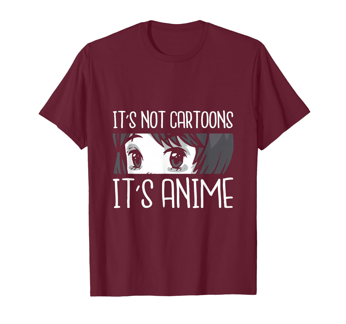 It's not Cartoons It's Anime Funny Quote Anime T-Shirt