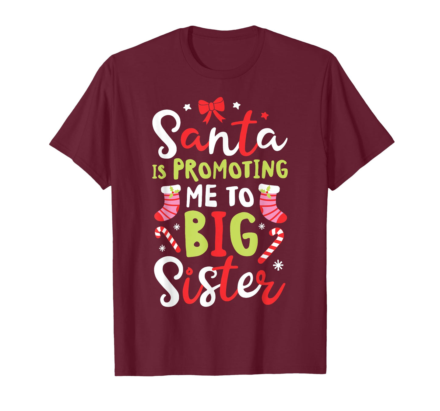 Santa Is Promoting Me To Big Sister Funny Christmas Girls T-Shirt
