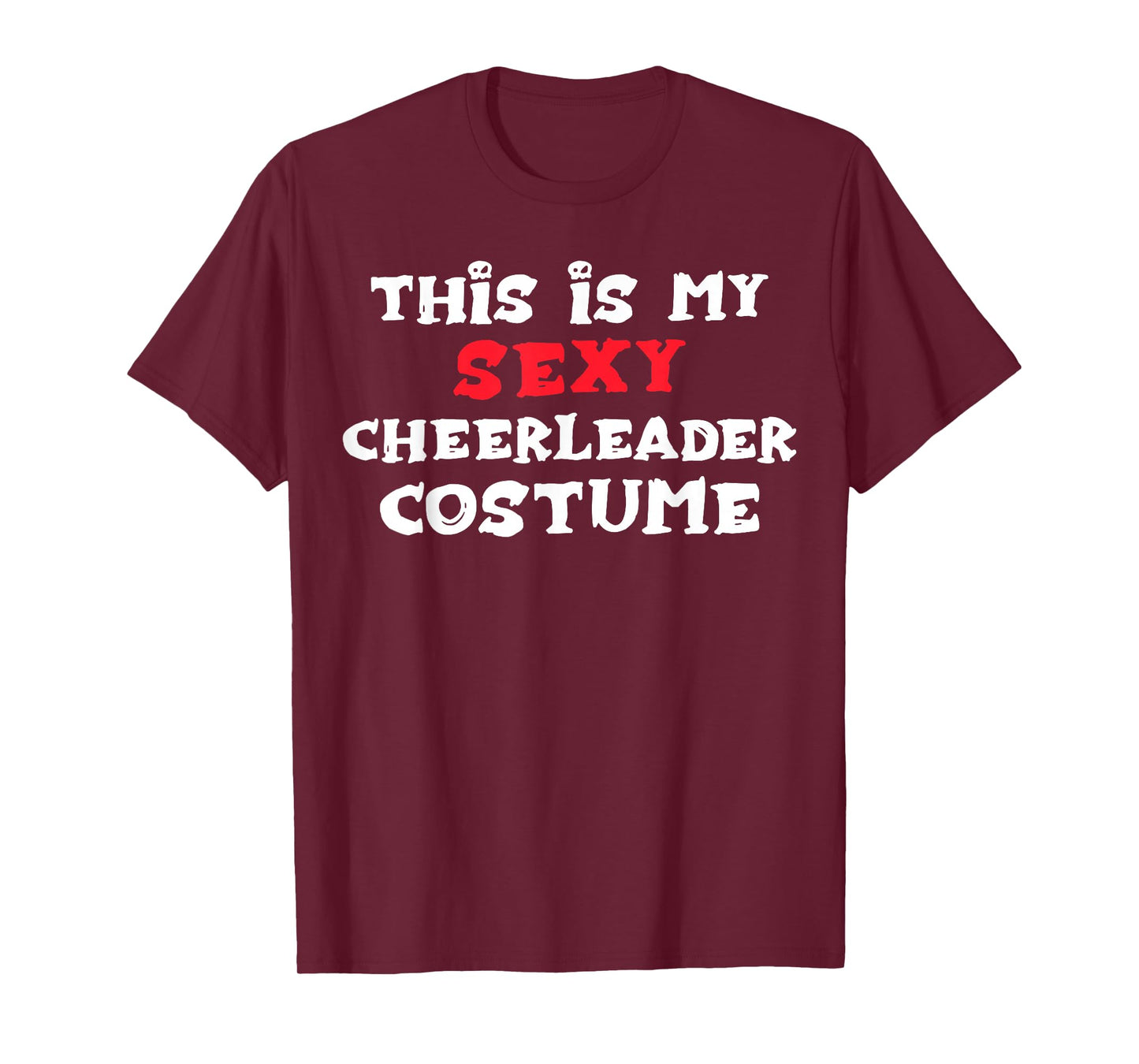 This is my Sexy CHEERLEADER Costume Halloween T-Shirt