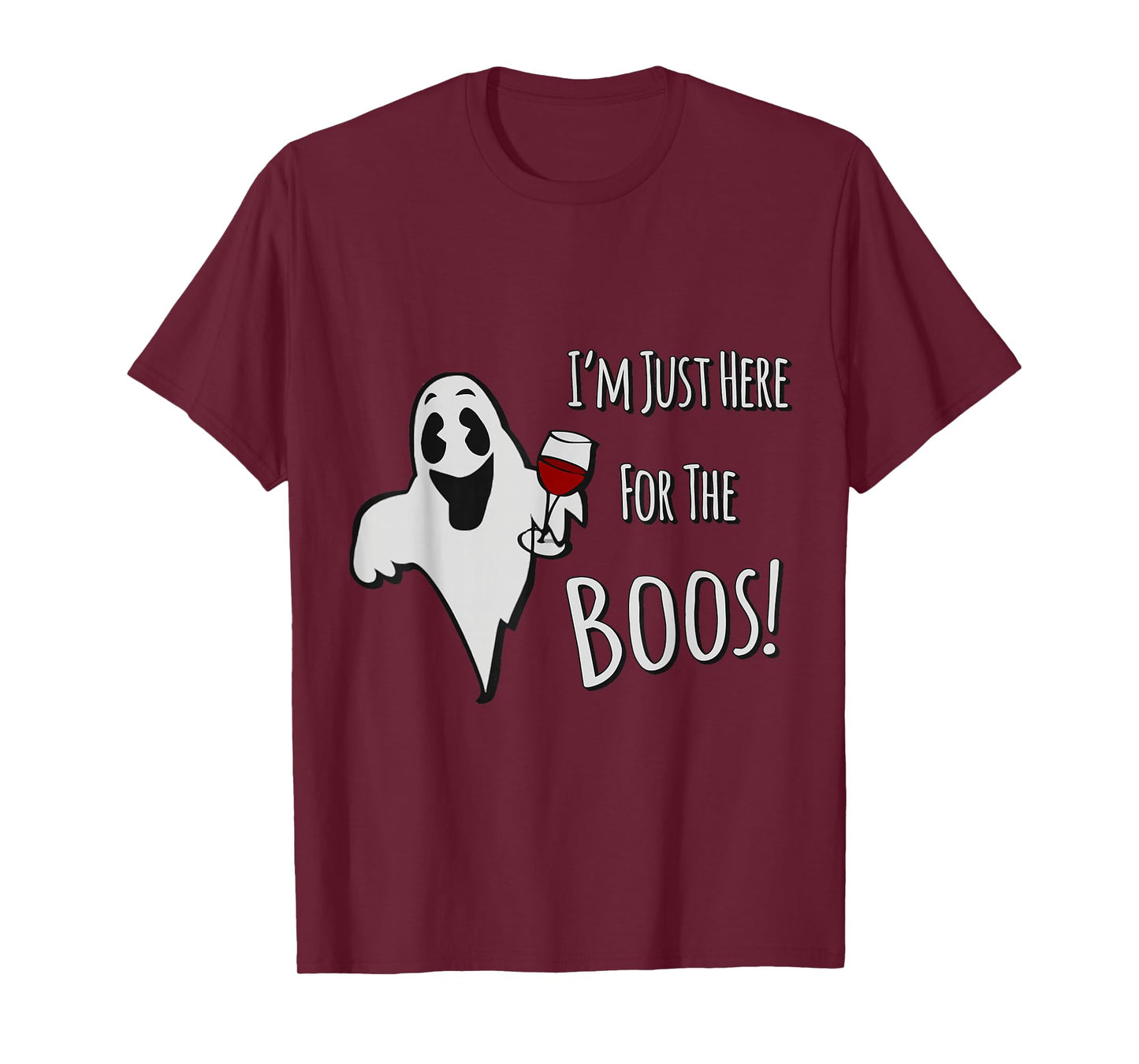 I'm Just Here for the Boos Halloween T-Shirt