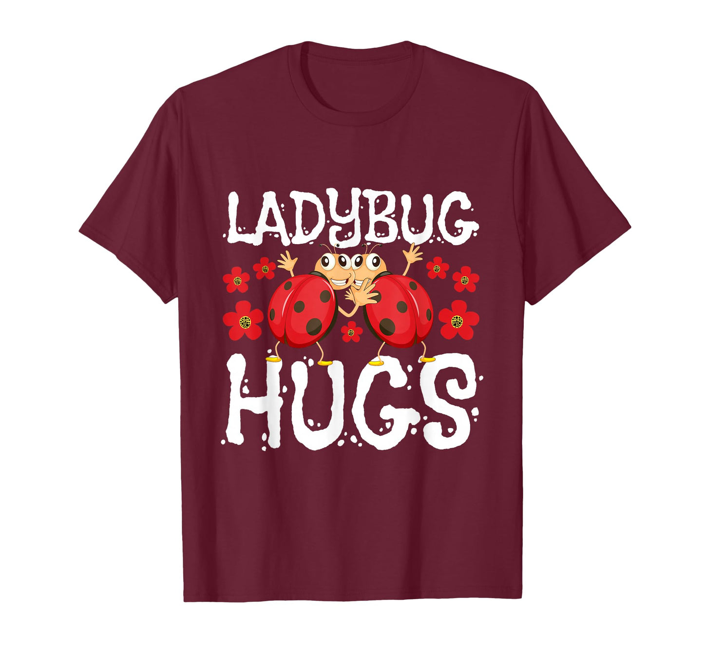 Ladybug Hugs - Coccinellidae Lady Beetle Lover Insectologist T-Shirt