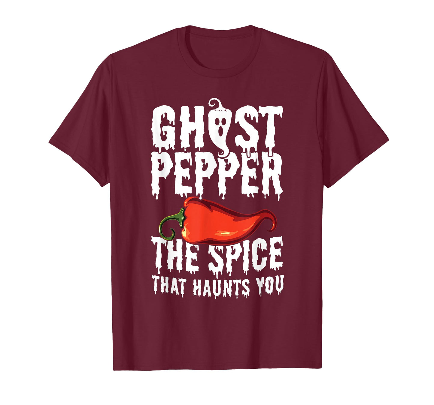 Ghost Pepper The Spice That Haunts You T-Shirt
