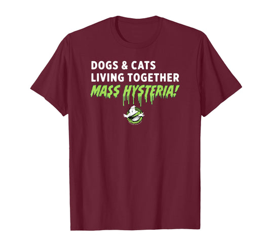 Ghostbusters Dogs and Cats Living Together Mass Hysteria! T-Shirt