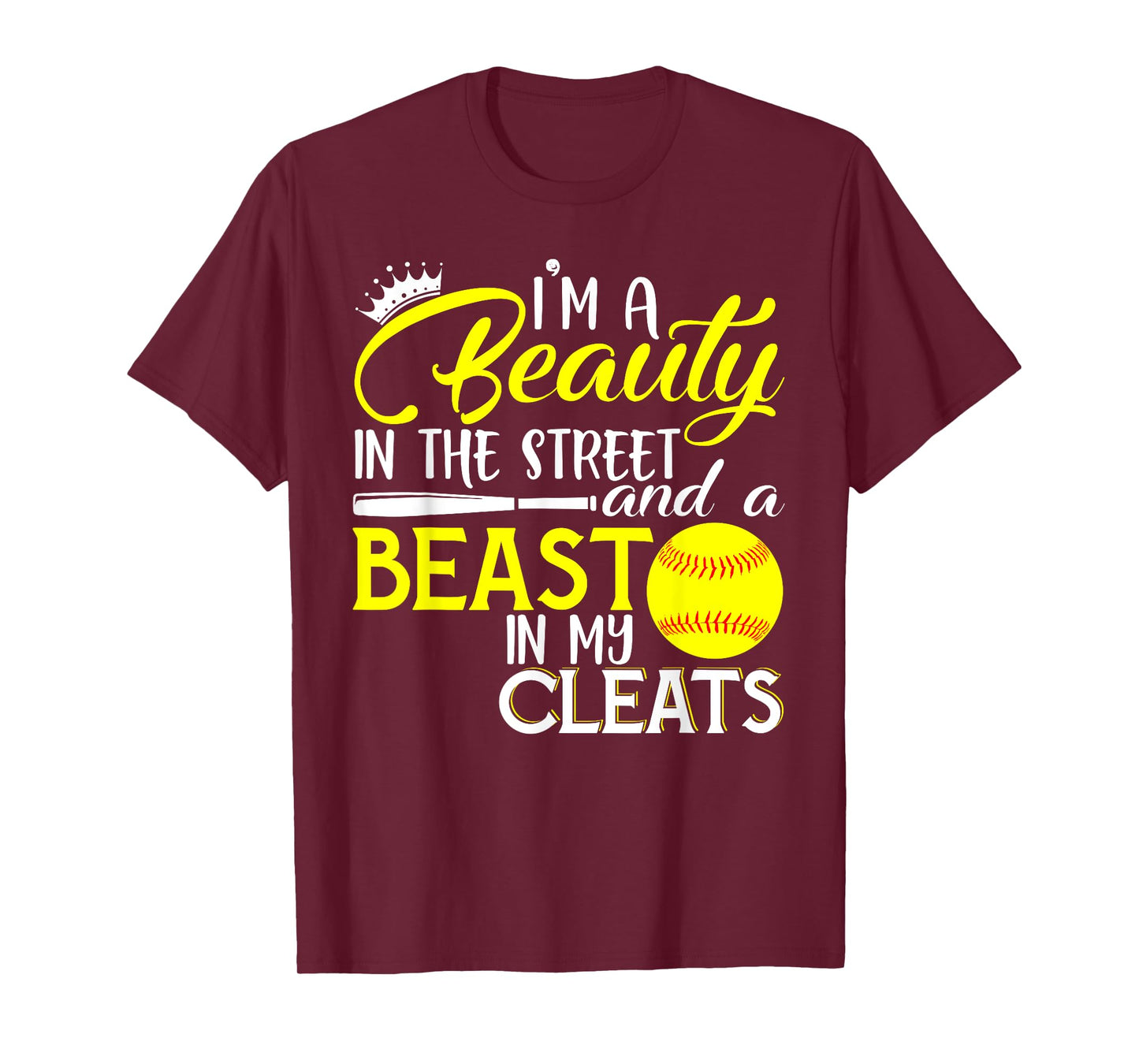 I'm A Beauty In The Street And A Beast In My Cleats T-shirt T-Shirt