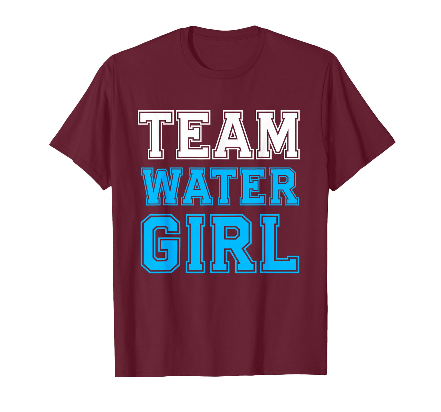 Team Watergirl Team Water Girl Hydration Manager T-Shirt