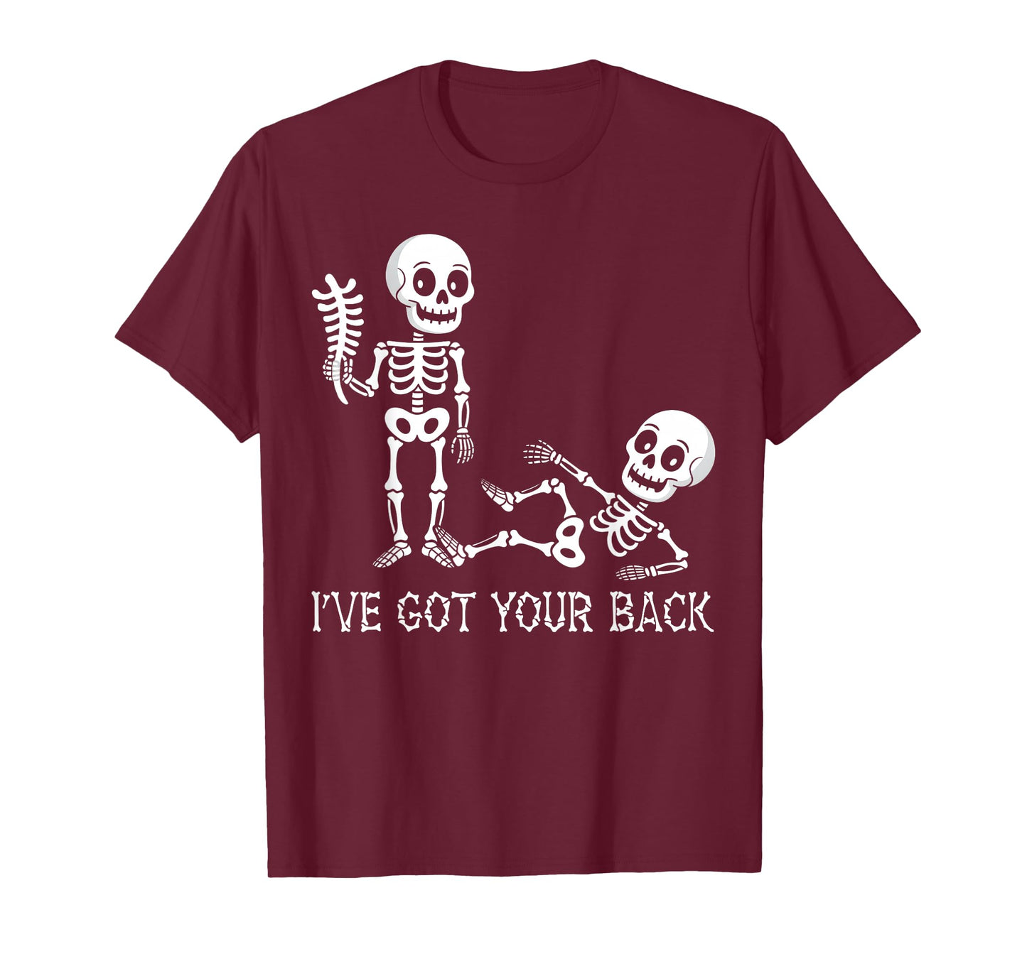 I've Got Your Back Halloween Skeletons Costume Men Women Kid T-Shirt