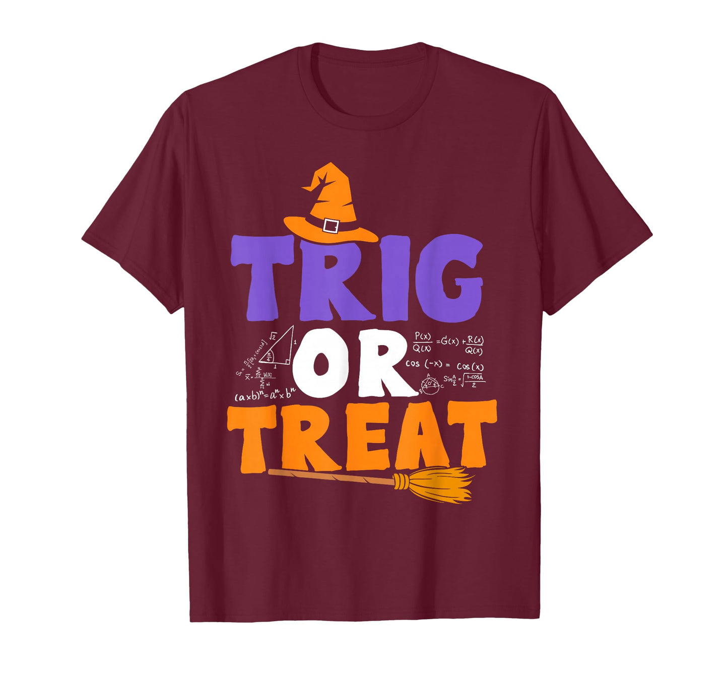 Halloween Math Teacher Trig Or Treat Student School College T-Shirt