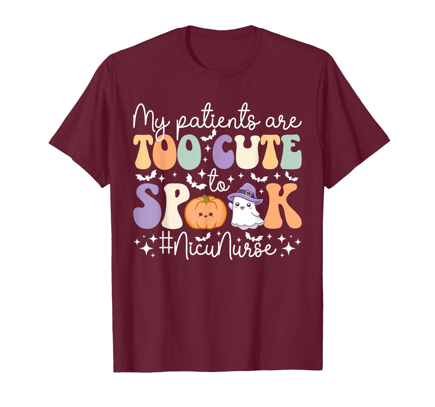 Too Cute To Spook NICU Nurse Spooky NICU Nurse Halloween T-Shirt
