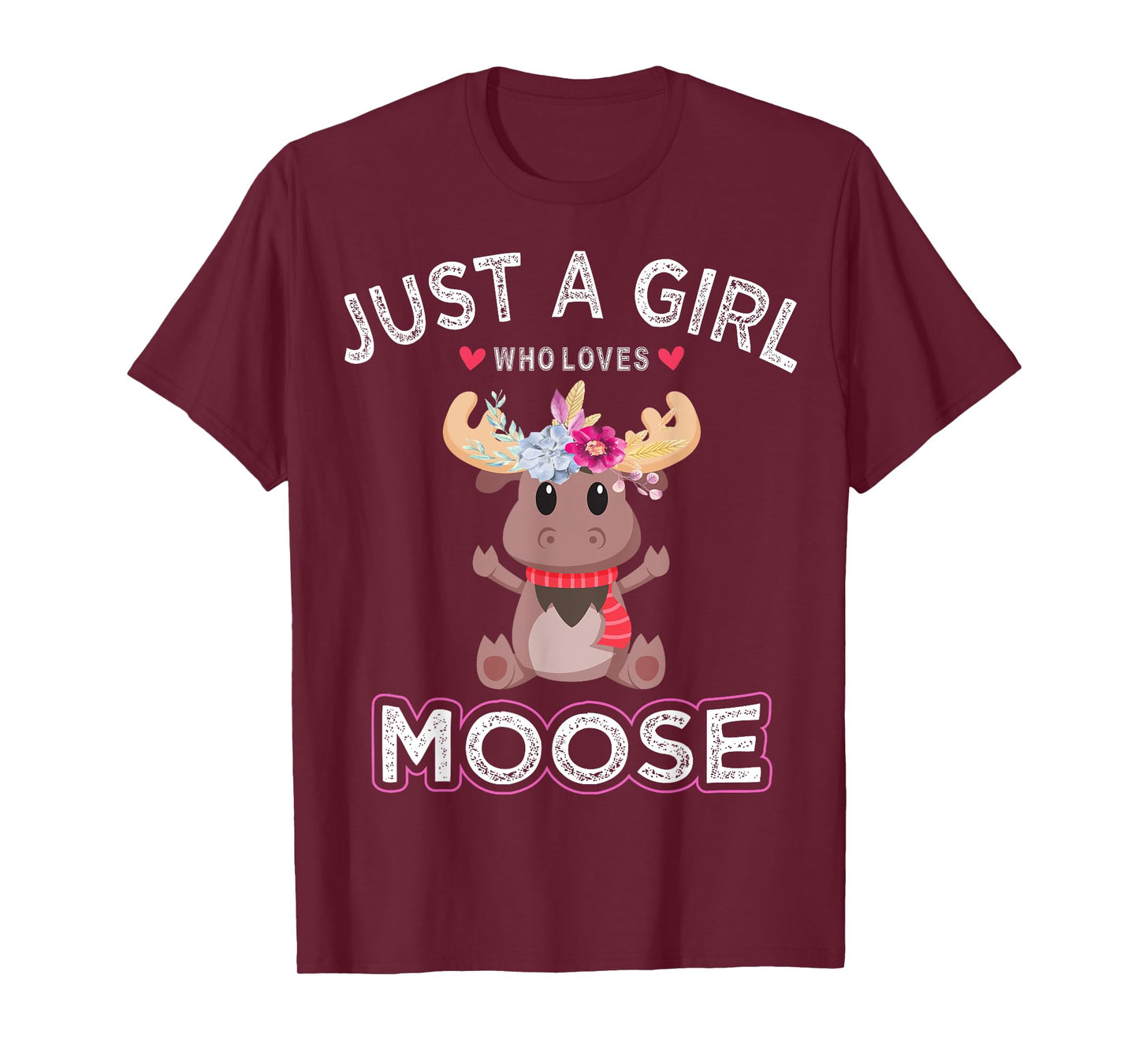 Moose Animal Lover Women Tee Just A Girl Who Loves Moose T-Shirt