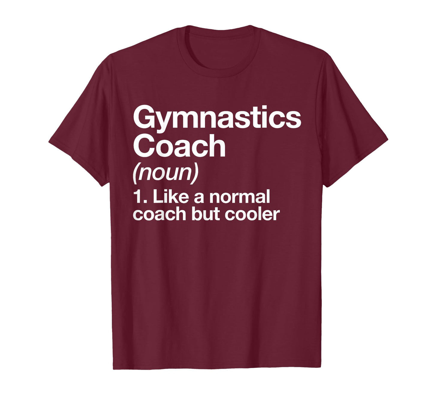 Gymnastics Coach Funny Sports Definition Trainer Instructor T-Shirt