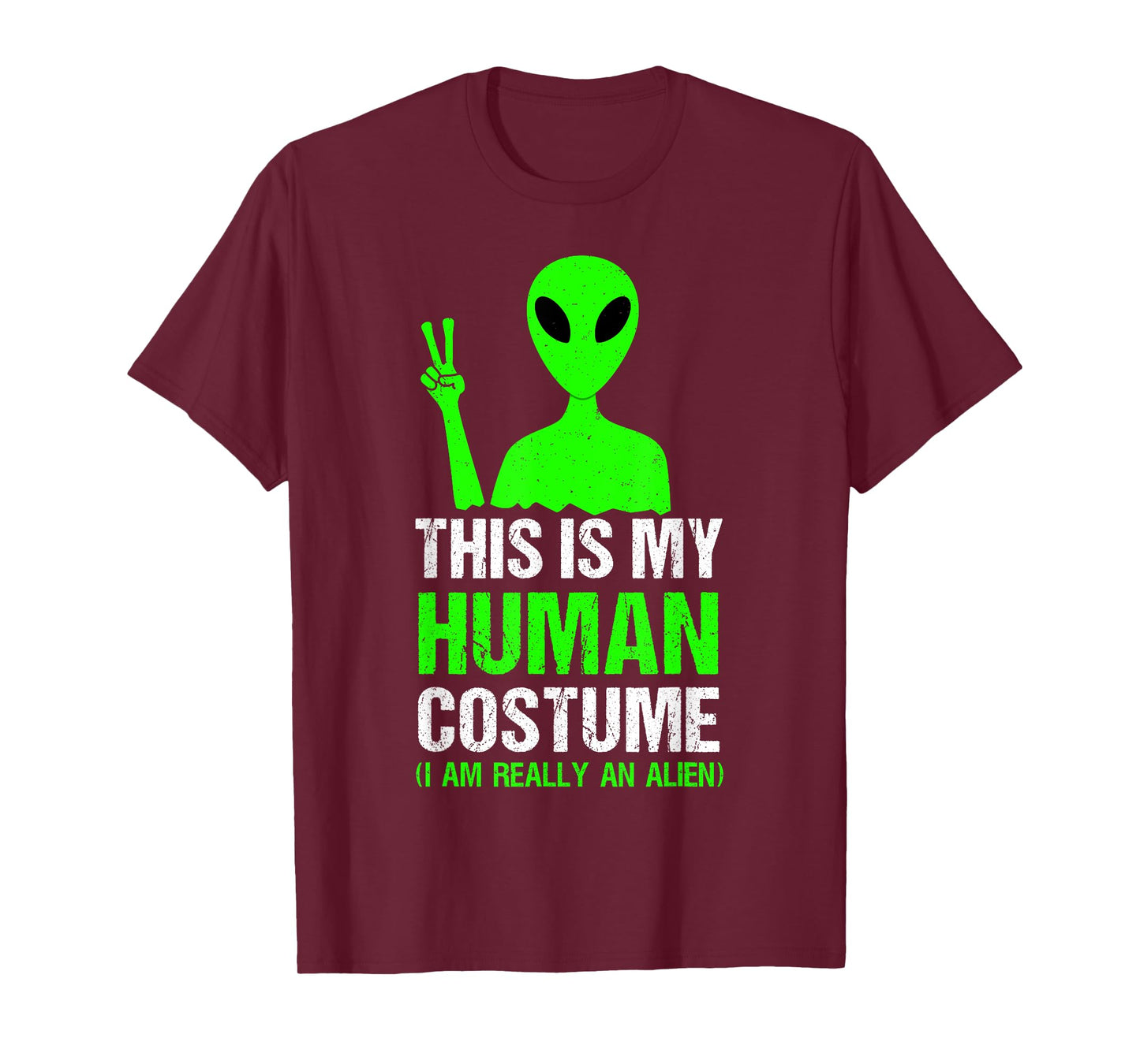 This is my Human Costume I am Really an Alien Funny T-Shirt