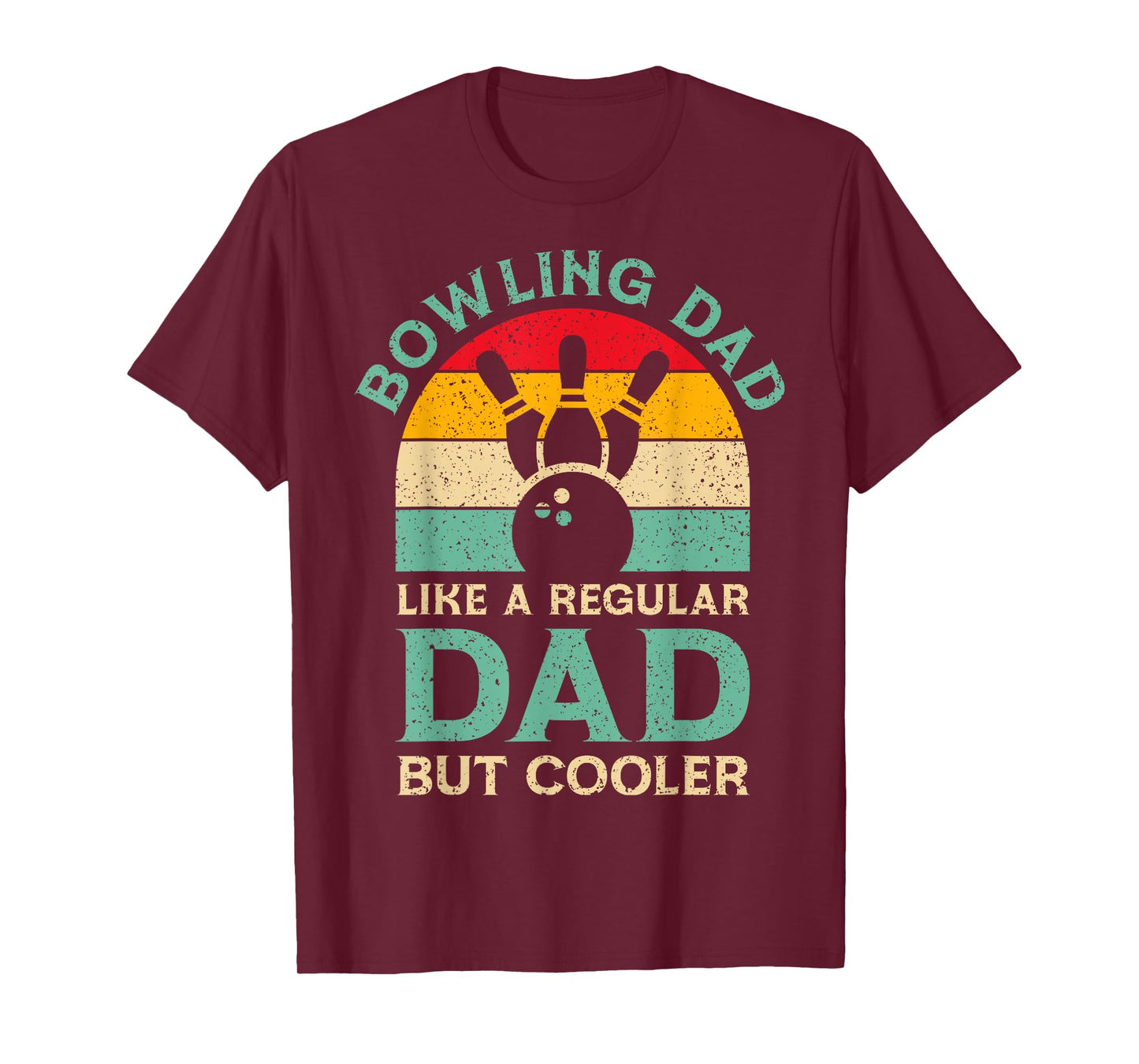 Funny Fathers Day Bowling Dad For Bowling Player Dad T-Shirt