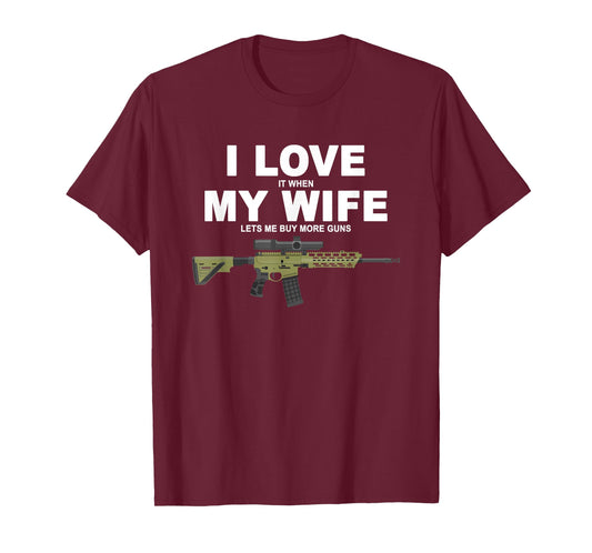 Funny My Wife Lets Me Buy More Guns Mantuary T-Shirt