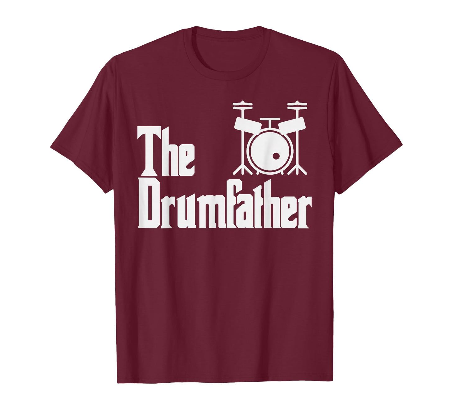Funny Fathers Day The Drum-Father Drummer Musician Dad Gift T-Shirt