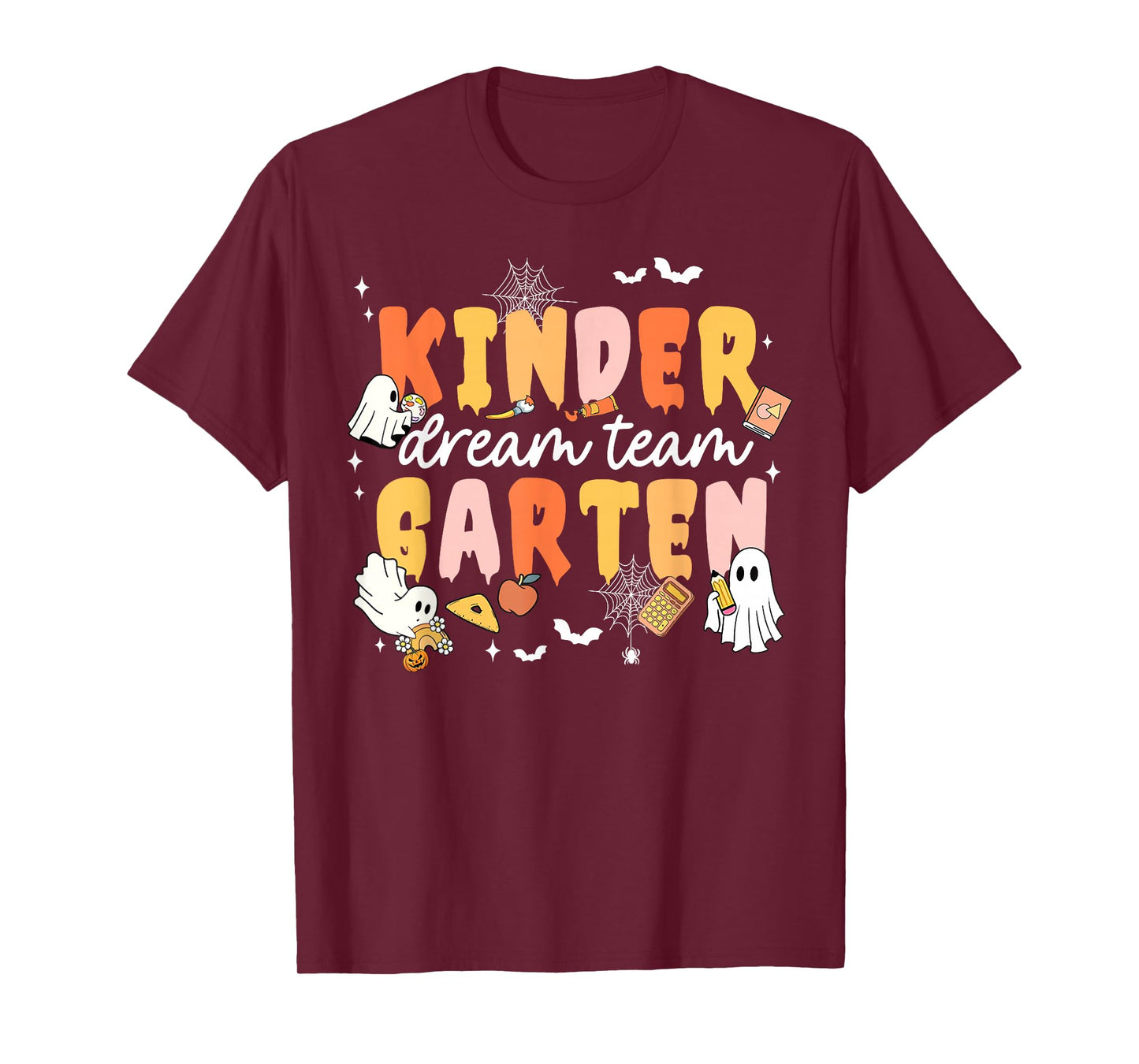 Kindergarten Dream Ghost Team Fall Halloween Spooky Teachers T-Shirt