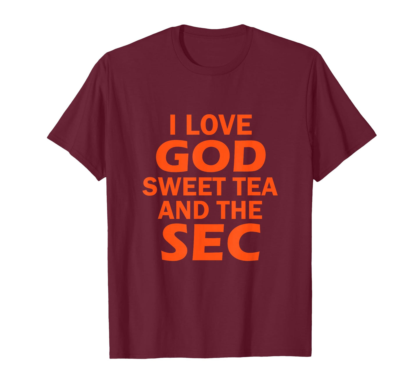 I Love God Sweet Tea and the SEC Southern Football T-Shirt T-Shirt