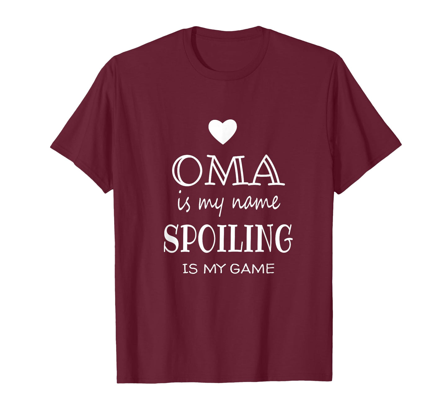 Oma Is My Name Funny Oma Shirt Gifts for Oma Grandma T-Shirt