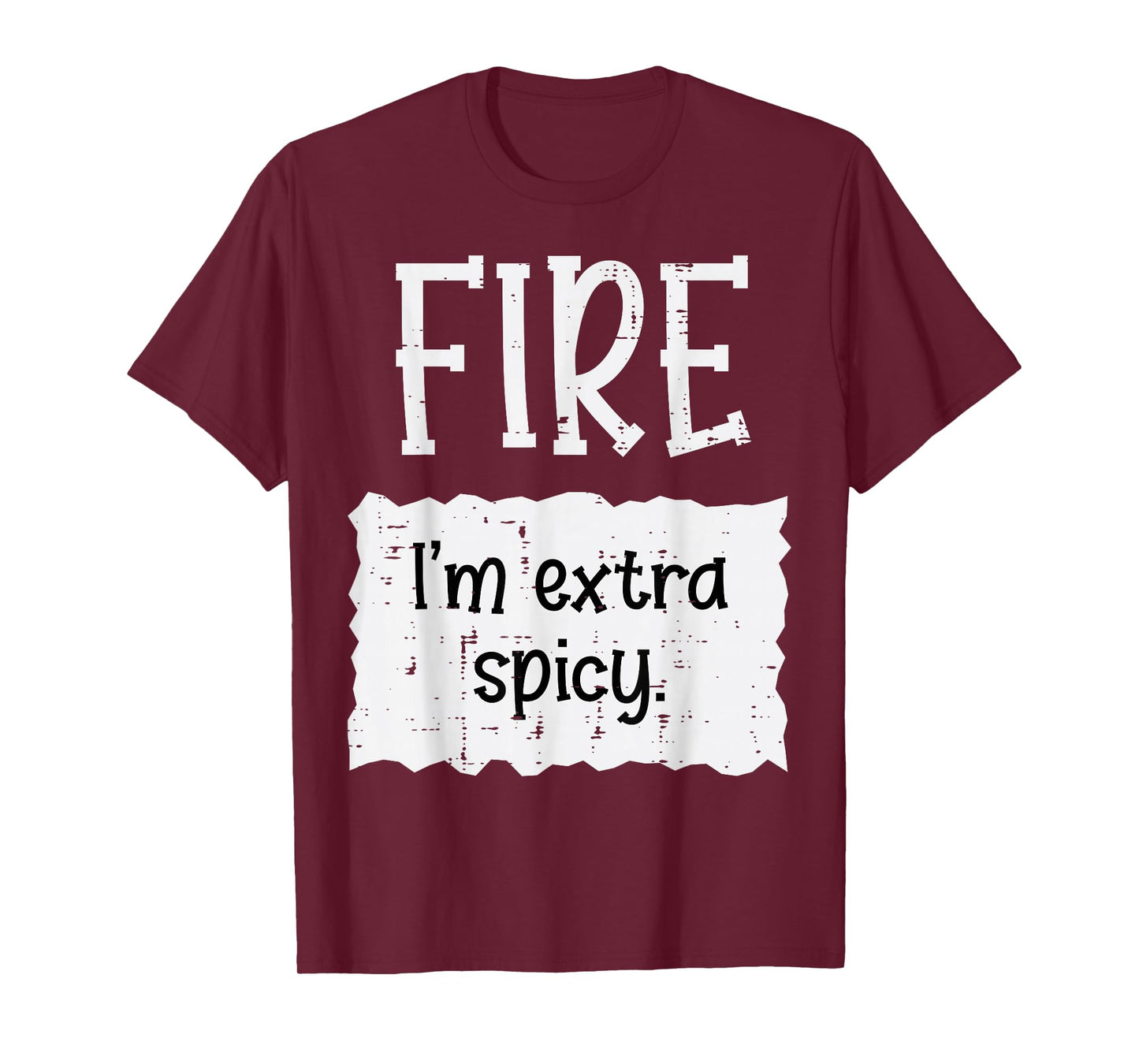 Halloween Fire Im Extra Spicy Funny Couple Costume Men Women T-Shirt