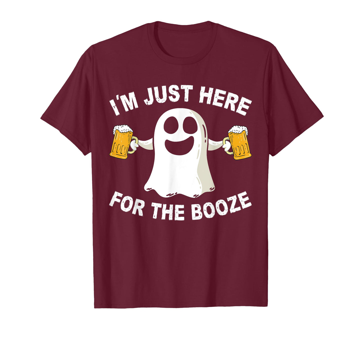 Drinking Halloween Costume Men I'm Just Here for The Booze T-Shirt