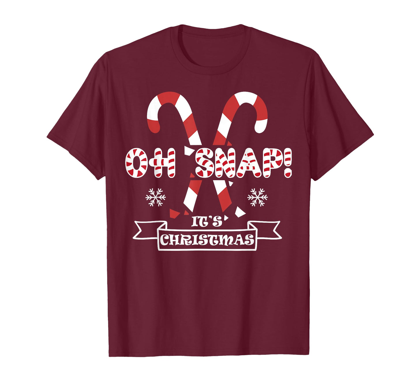 Oh Snap! It's Christmas Candy Canes Funny Holiday T-Shirt