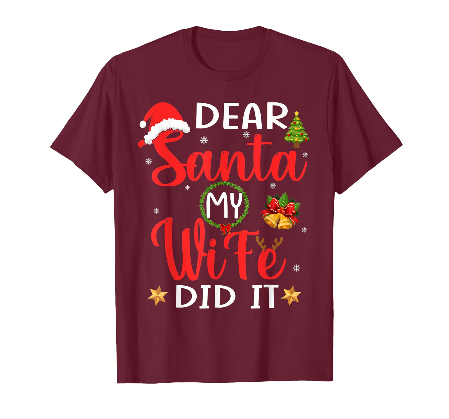 Funny Christmas Pajamas Shirt, Dear Santa My Wife Did It T-Shirt