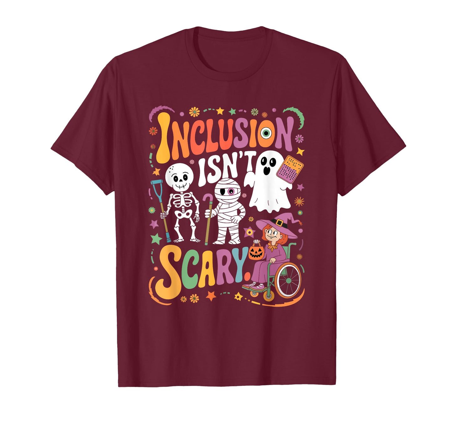 Inclusion Isn't Too Scary Ghost SLP Halloween Sped Teacher T-Shirt