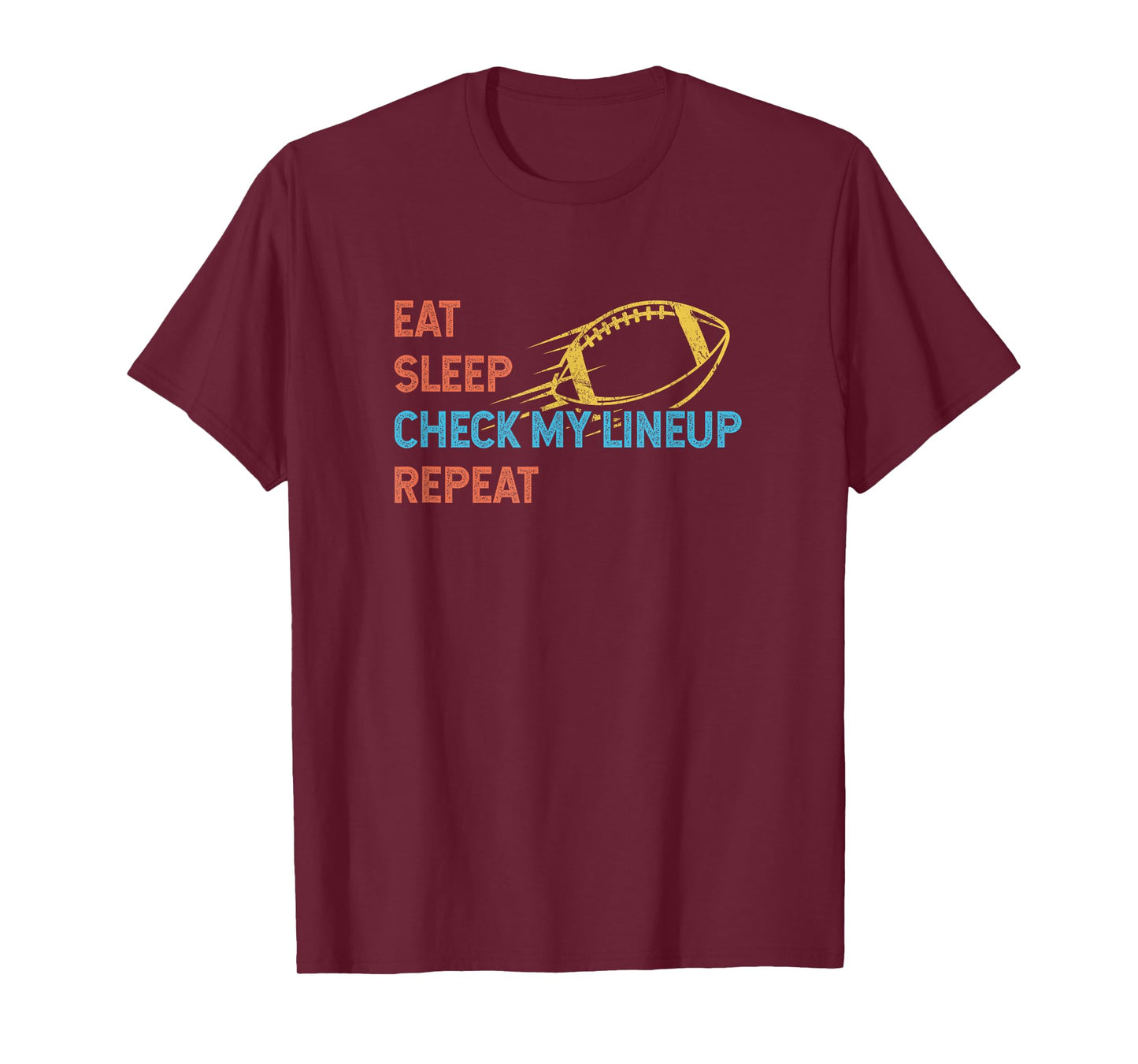 Eat Sleep Check My Lineup Repeat Fantasy Football T-Shirt