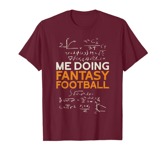 Me Doing Fantasy Football | Draft Day Funny Fantasy Football T-Shirt
