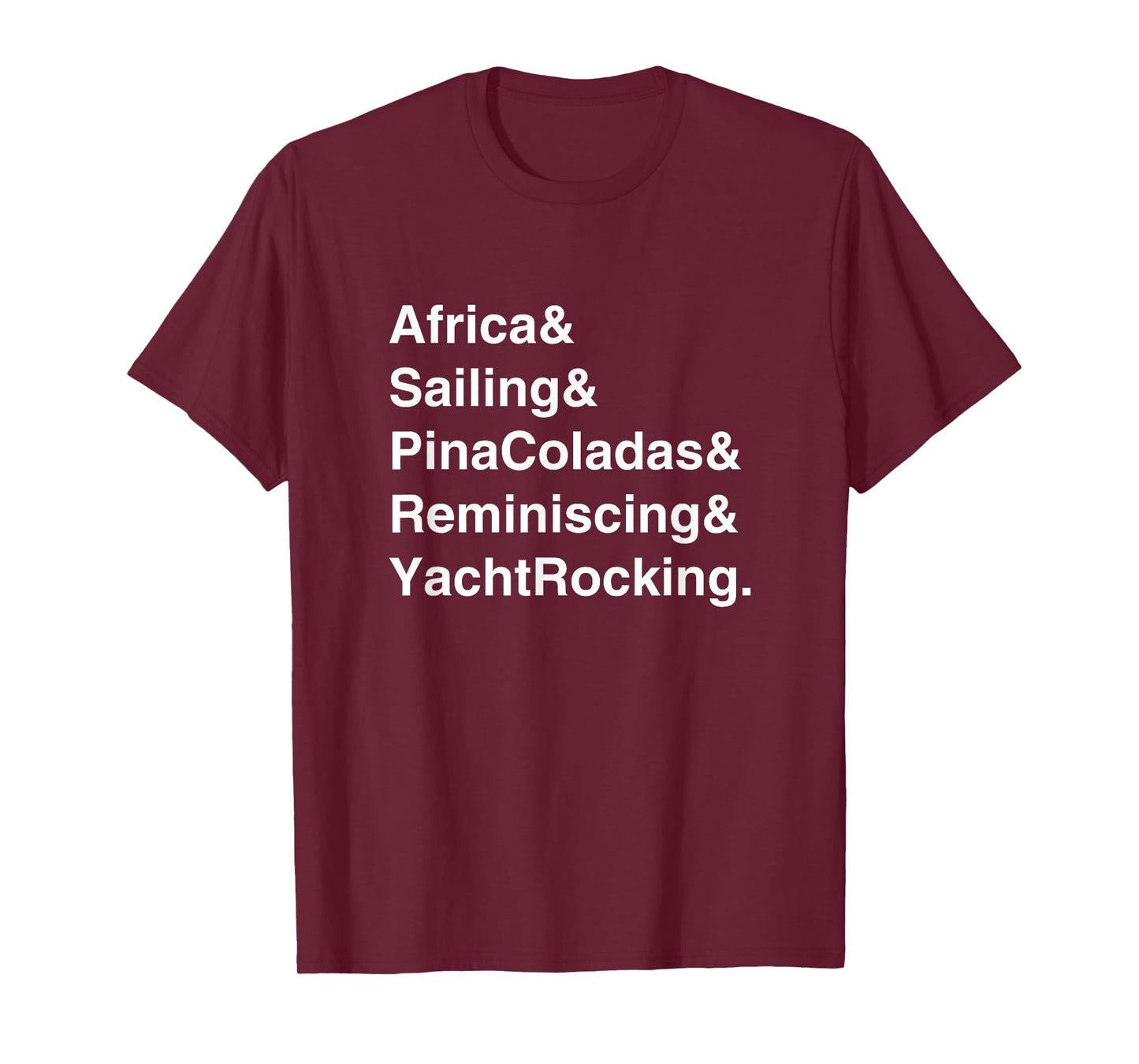 Yacht Rock Captain Sailing Pina Colada Tee T-Shirt T-Shirt