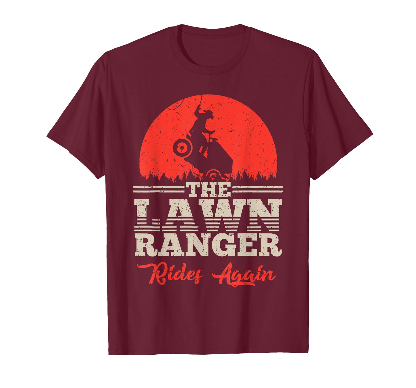 The Lawn Ranger Rides Again Shirt | Cute Lawn Caretaker Gift T-Shirt
