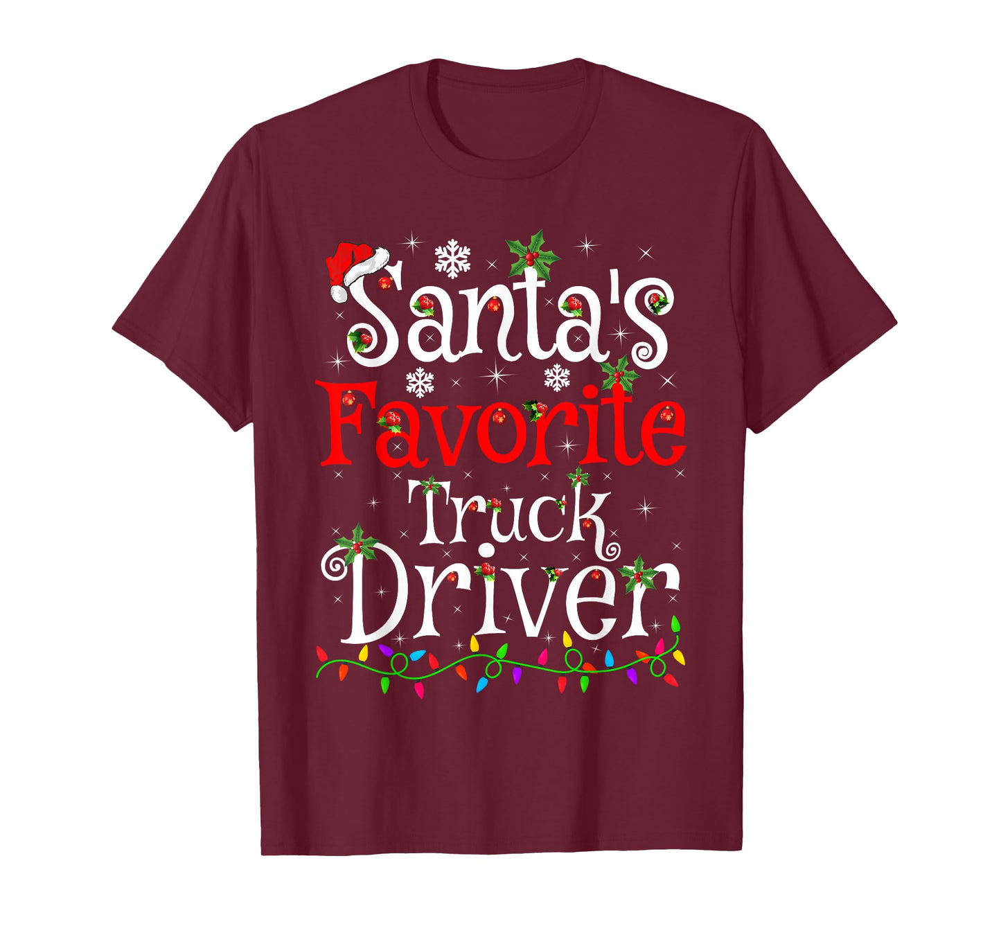 Santa Favorite Truck Driver Christmas Family Funny Xmas T-Shirt