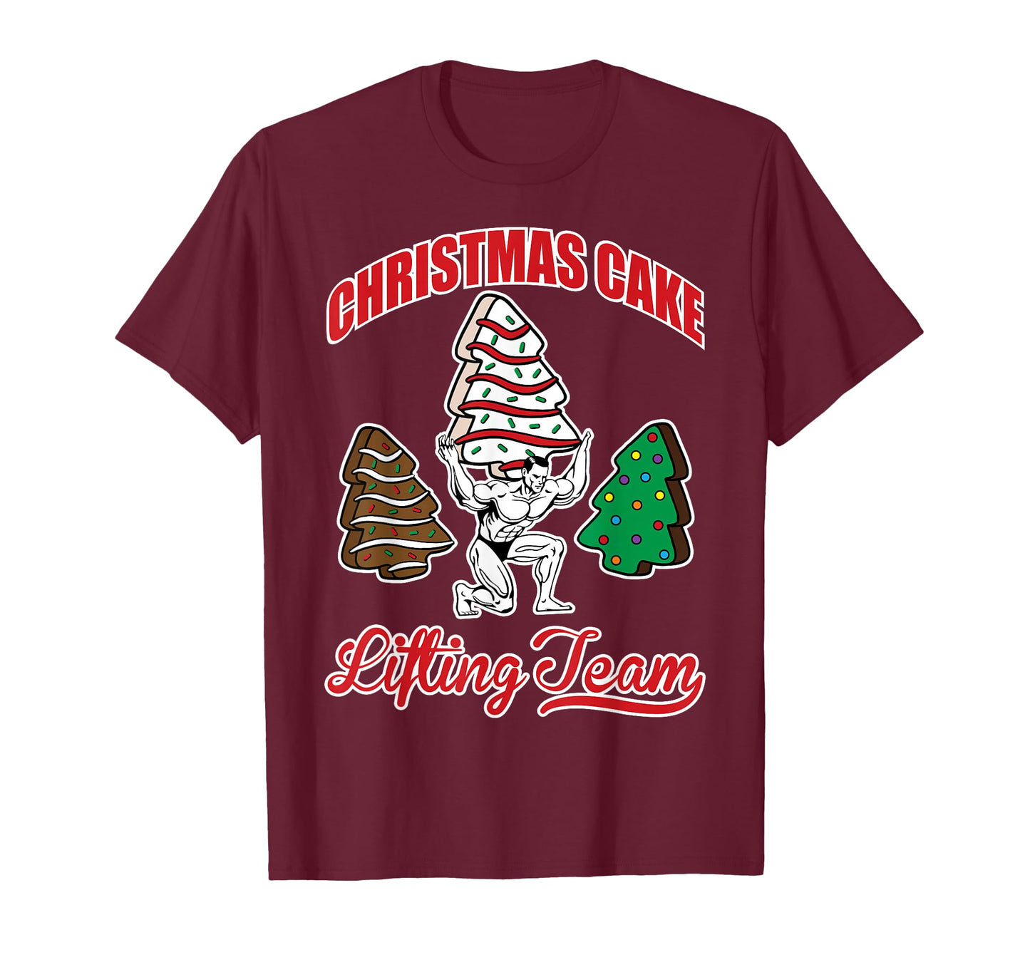 Christmas Cake Lifting Team Funny Gym Fitness Weightlifting T-Shirt