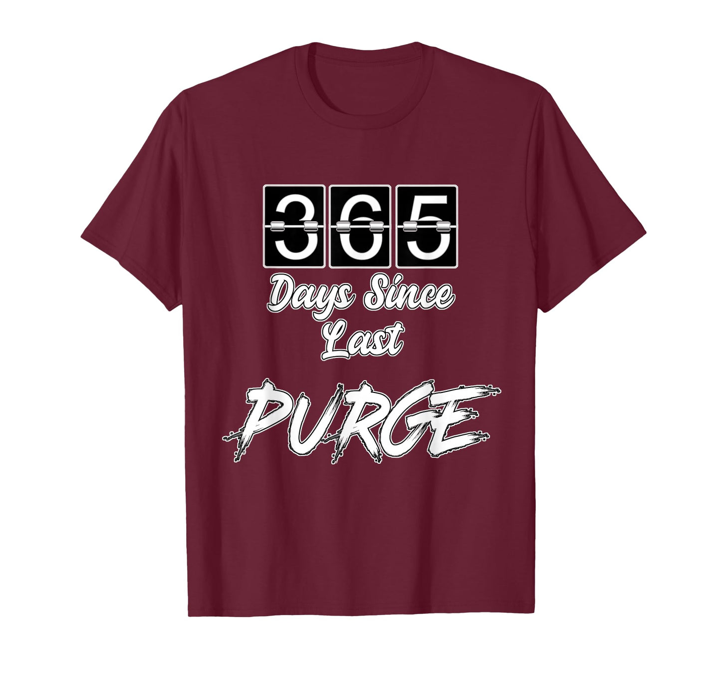 365 Days Since Last Purge Scary Funny Costume T-shirt T-Shirt
