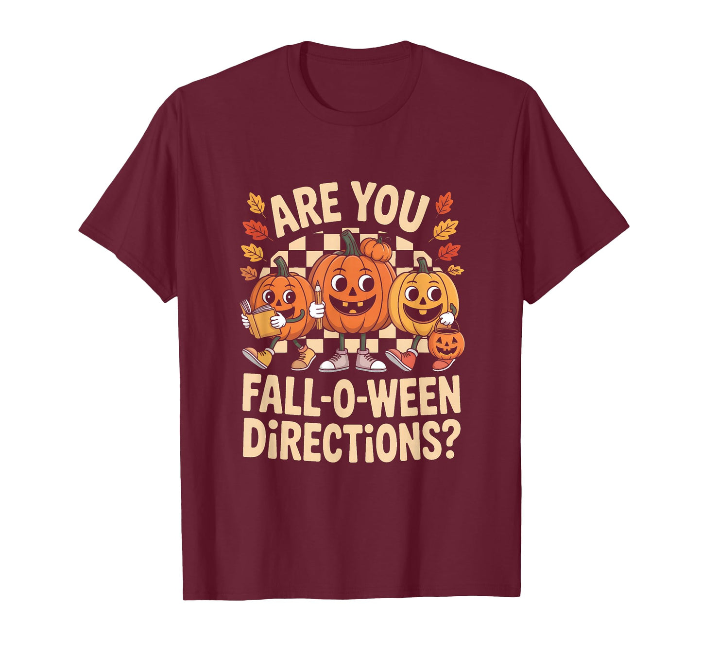 are You Fall O Ween Directions Halloween Teacher Ghosts T-Shirt