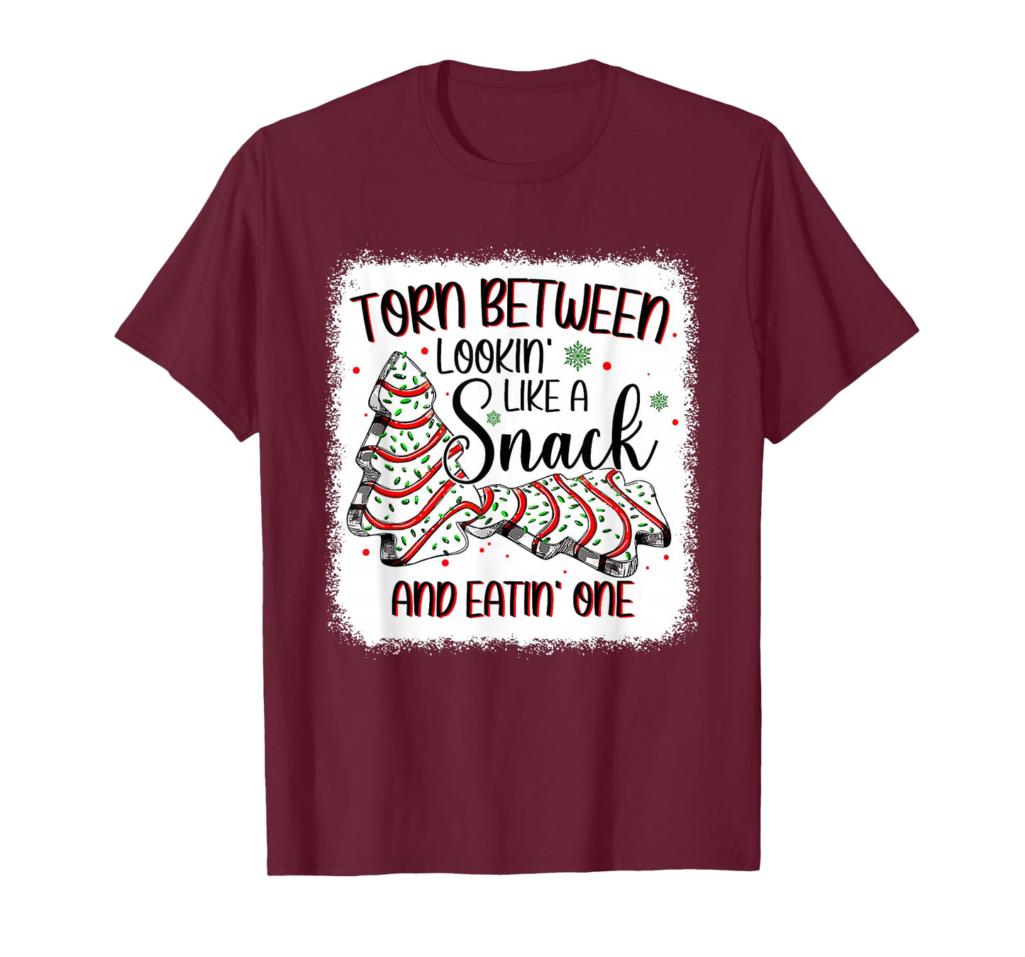 Torn Between Looking Like A Snack Or Eating One Christmas T-Shirt