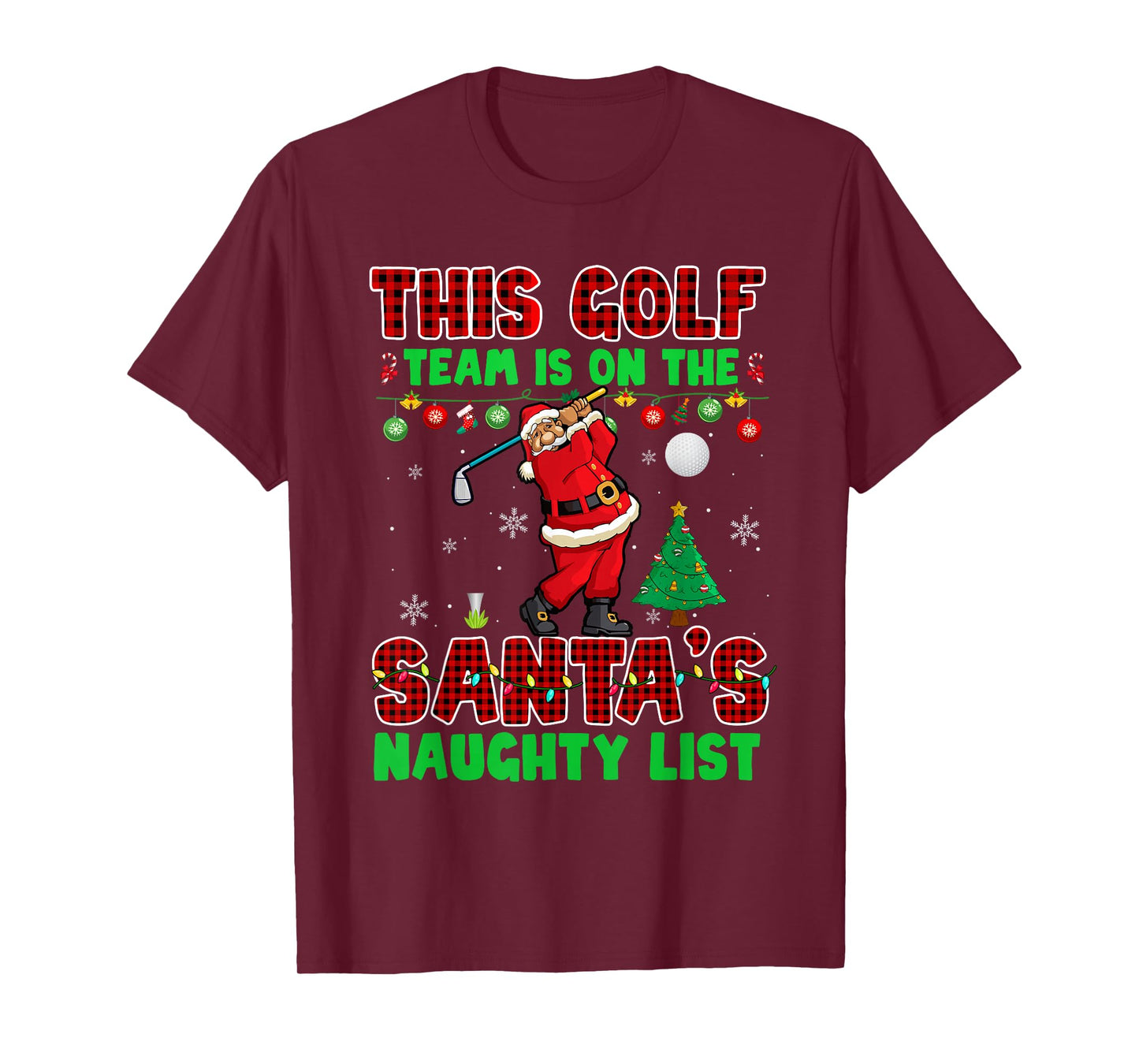Golf Team Is On Santa's Naughty List Xmas Santa Player T-Shirt